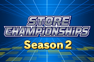 World Championship 26–27 Store Championships Season 2