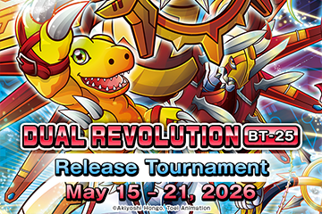 DUAL REVOLUTION [BT-25] Release Event