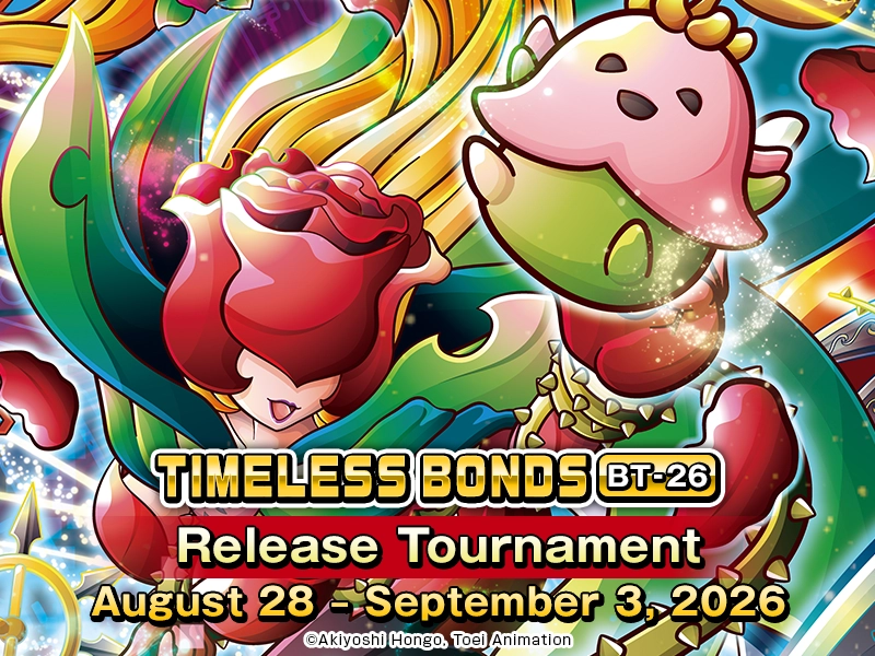 TIMELESS BONDS [BT-26] Release Event