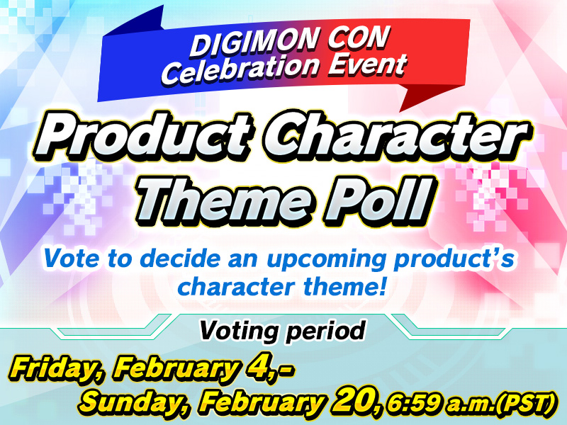 DIGIMON CON Celebration Event Product Character Theme Poll