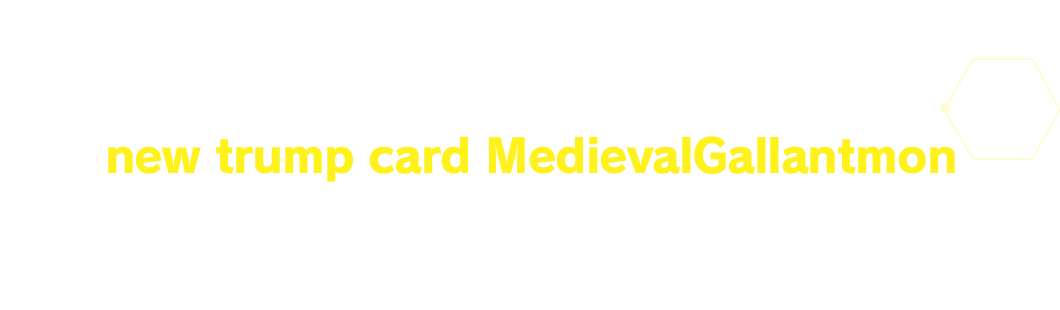 The protagonist Shoto Kazama’s new trump card MedievalGallantmon is also included!