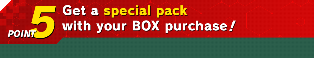 POINT5 Get a special pack with your BOX purchase!