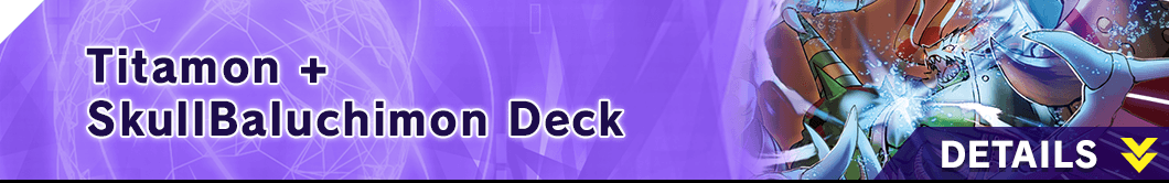 Titamon + SkullBaluchimon Deck